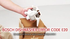 MÁY RỬA BÁT BOSCH LỖI E20