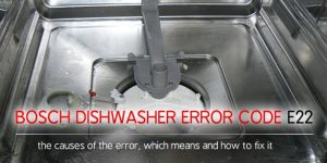 MÁY RỬA BÁT BOSCH LỖI E22