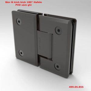 bản lề kính kính 180 Hafele PVD xám ghi 499.05.855