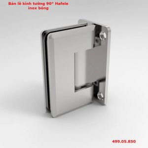 Bản lề kính tường 90 Hafele inox bóng 499.05.850